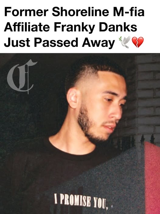 Franky Danks Obituary Los Angeles CA Death– California Rap Community Mourns Former Shoreline Mafia Affiliate